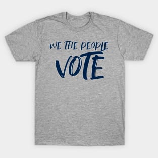 We the people vote T-Shirt